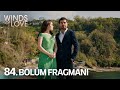 Rüzgarlı Tepe 84. Bölüm Fragmanı | Winds of Love Episode 84 Promo