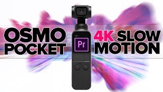 Dji Osmo Pocket 4K Slow Motion | Adobe Premiere Tutorial 2019