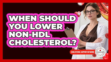 When Should You Lower Non-HDL Cholesterol?