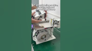 Yuezhou labeling machine, reducing costs and increasing efficiency #machine #factory #labeling