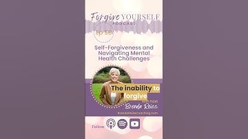 Self-Forgiveness and Navigating Mental Health Challenges