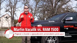 Martin Vaculík vs. RAM 1500! Poprvé v životě v opravdovém americkém pick-upu!