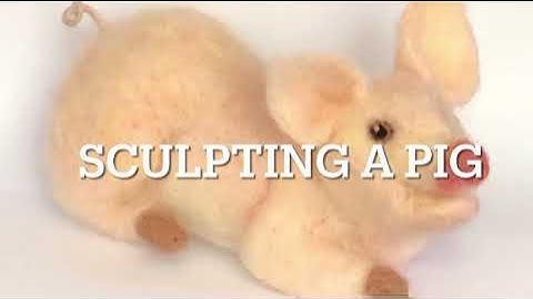 Needle Felting a Pig