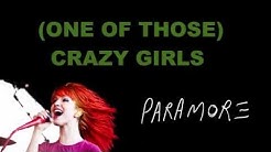 (One of Those) Crazy Girls - Paramore Lyrics  - Durasi: 3:31. 