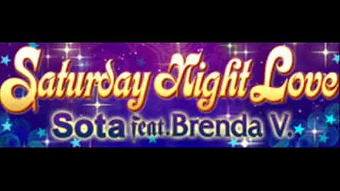 SOTA feat. Brenda V - Saturday Night Love (HQ)