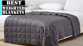 Top 5 Best Weighted Blankets of 2023