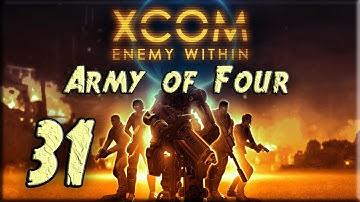 XCOM Enemy Within Impossible LP - Army of Four - Part 31 - Exalt Base