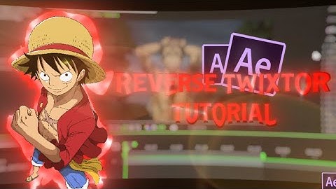 Reverse Twixtor Like @sanchezae  | After Effects AMV Tutorial !