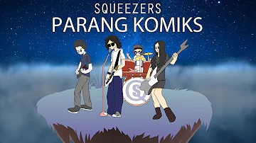 PARANG KOMIKS - SQUEEZERS (Sir Rex Original Song)