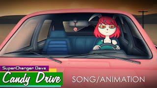 [SONG/ANIMATION] Candy Drive