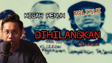 KISAH PENUH MALIQUE YANG “DIHILANGKAN” - TOO PHAT 2007