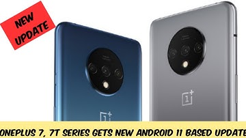OnePlus 7, OnePlus 7T Series Receiving Android 11-Based Oxygen OS 11.0.0.2 Hot fix Update.