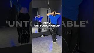ITZY ‘UNTOUCHABLE’ | Dance Tutorial 0.75 | DANCE ITZY itzy_untouchable