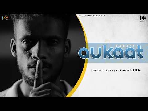 Aukaat (Official Video) Kaka | SKY Digital | New Punjabi Songs | Latest Punjabi Songs 2024 @kaka6969