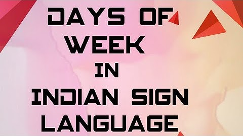 Days of week( Indian sign language)