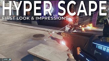 Hyper Scape - Here Is My First Look & Impressions In Under 5 Minutes!