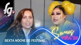 SOMOS VIÑA 2023 / SEXTA NOCHE DE FESTIVAL - CANAL FARANDULA GAY