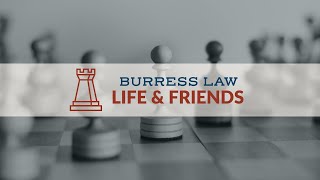 Burress Injury Law Video - Burress Law  Life and Friends Podcast - Ep. 2