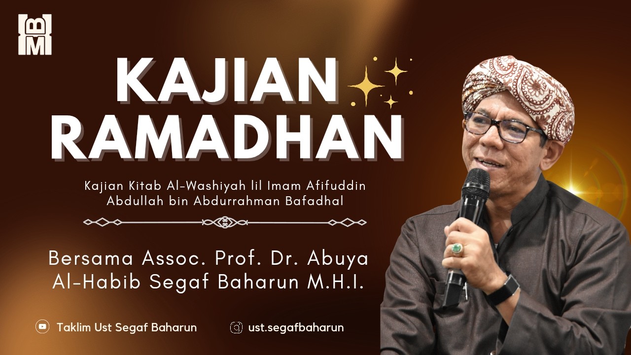 🔴LIVE! Kajian Ramadhan Bersama Assoc. Prof. Dr. Abuya Al-Habib Segaf Baharun, M.H.I.