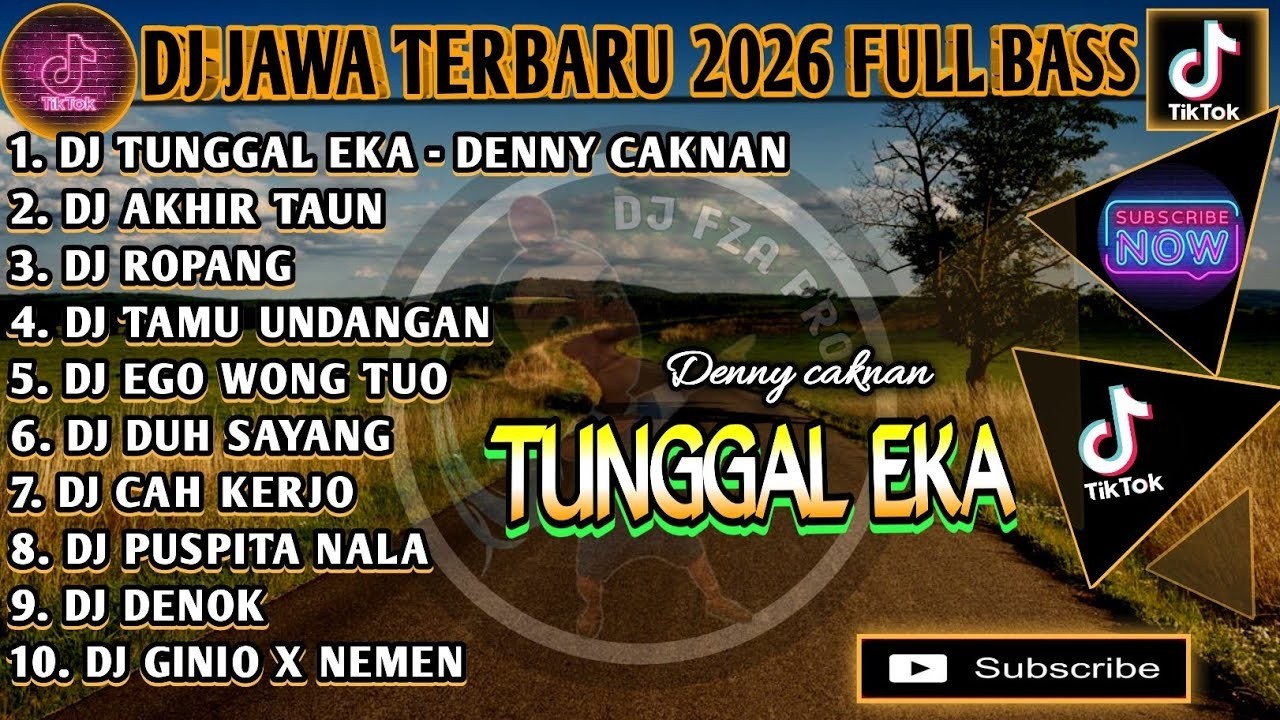 DJ JAWA TERBARU 2026 CAMPURAN🎵TUNGGAL EKA - DENNY CAKNAN🎵AKHIR TAUN - MASDDDHO🎵FULL ALBUM