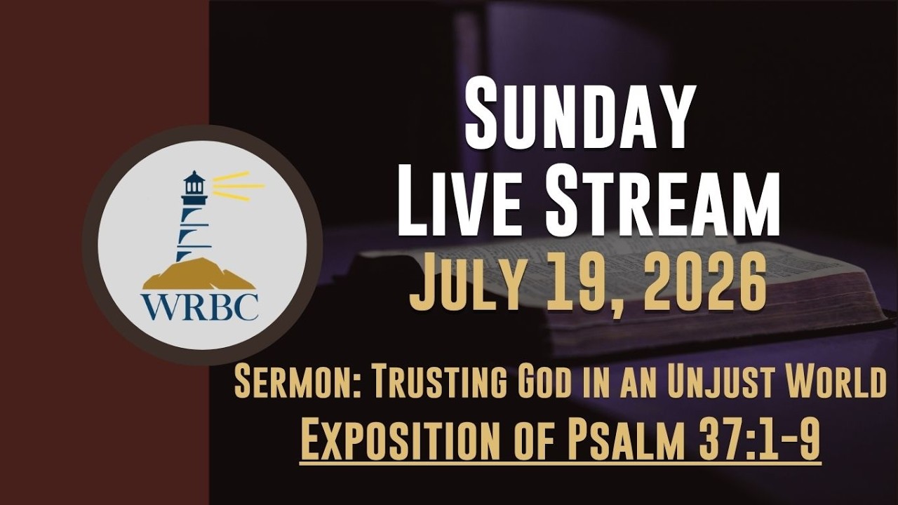 Worship 7/19/26 | Trusting God in an Unjust World — Psalm 37:1–9