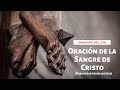 Oración de la Sangre de Cristo | Oración del día