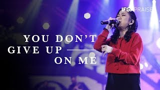 You Don't Give Up One Me - IFGF PRAISE || GREATER || chords
