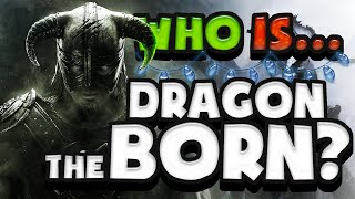 Who is the Dragonborn?!  Who are They?!