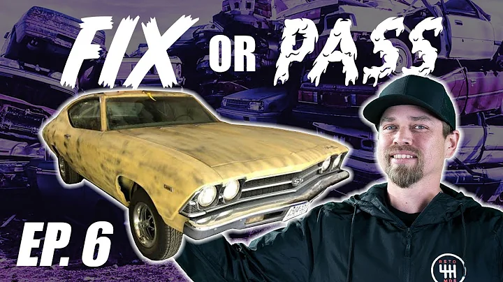 FIX OR PASS EPISODE 6 - CHEVELLE & MALIBU PROJECTS
