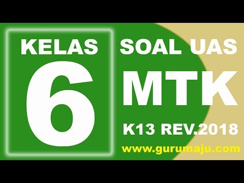 Soal Uas Matematika Kelas 6 K13 Revisi 2018 Semester 1 Youtube