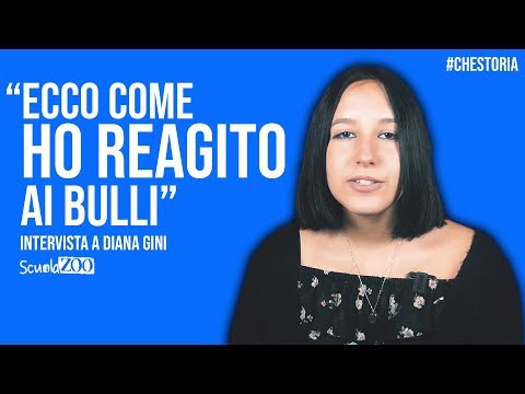"Ecco come ho reagito ai bulli" - ScuolaZoo intervista Diana Gini