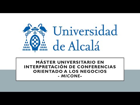 ¿Quieres ser intérprete de conferencias? · Máster MICONE-UAH