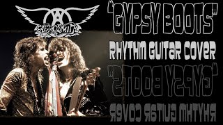 Aerosmith : &quot;Gypsy Boots&quot; : Rhythm Guitar Cover.