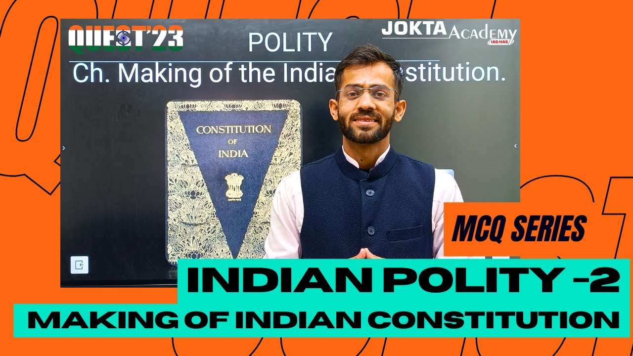 Indian Polity - Making of Indian Constitution | MCQs | QUEST'23 SERIES | HAS ALLIED NT & Other Exams