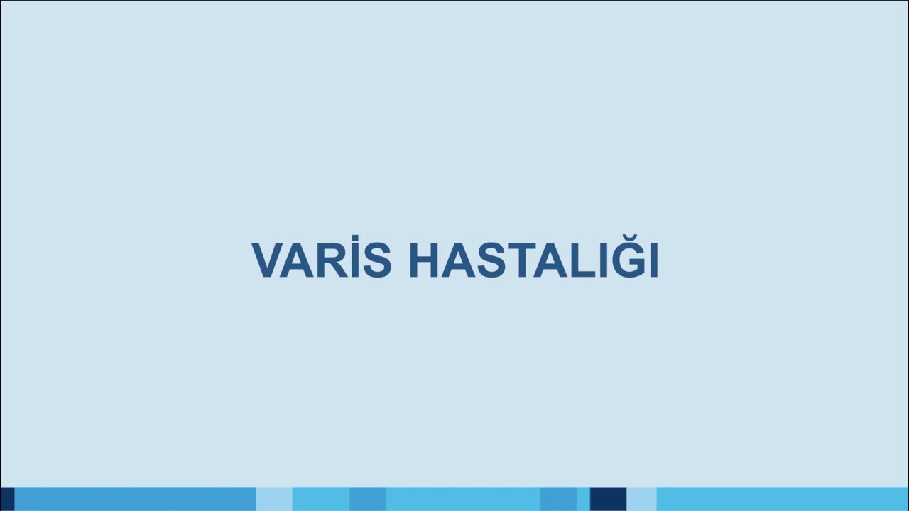 Varis Hastalığı