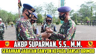 Brimob Jambi Akbp Suparman, S.s., M.m. Menyerahkan Jabatan Danyon A Pelopor Kepada Dansat Brimob