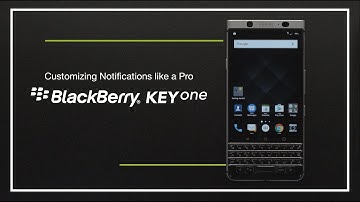 Customizing notifications on the BlackBerry KEYone