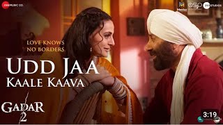 Udd Jaa Kaale Kaava | Gadar 2 | Sunny Deol, Ameesha | Mithoon, Udit N, Alka Y | Uttam S,Anand Bakshi