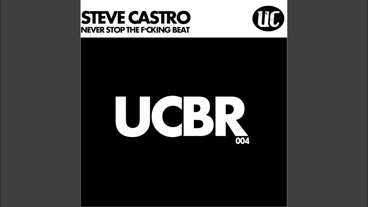 Never Stop The F*cking Beat (Original Mix)