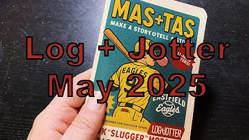 Log + Jotter May 2025