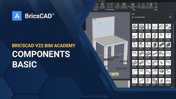 BricsCAD V22 BIM Academy 7 - Components   Basic