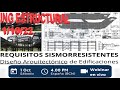 REQUISITOS SISMORESISTENTES EN UN DISEÑO ARQUITECTÓNICO DE EDIFICACIONES, ESTRUCTURAS PARA ARQ SON..