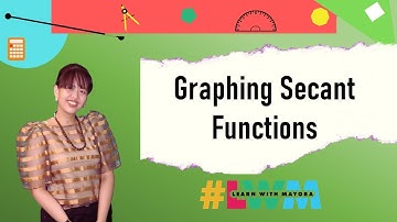 [Tagalog] Graphing Secant Functions