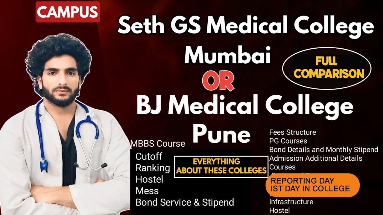 Seth GS Medical College Mumbai Or BJMC PUNE Comparison Everything About MBBS Colleges Cutoff CAMPUS