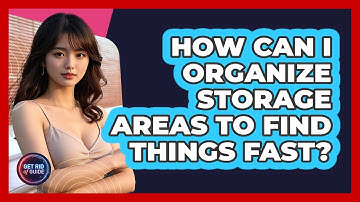 How Can I Organize Storage Areas To Find Things Fast? - Get Rid Of Guide