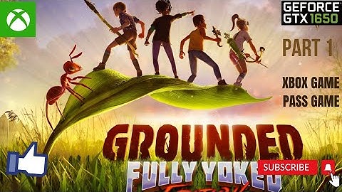 GROUNDED PC GAMEPLAY | PART - 1 | XBOX GAME PASS GAME #grounded #xboxgamepass  #pcgaming