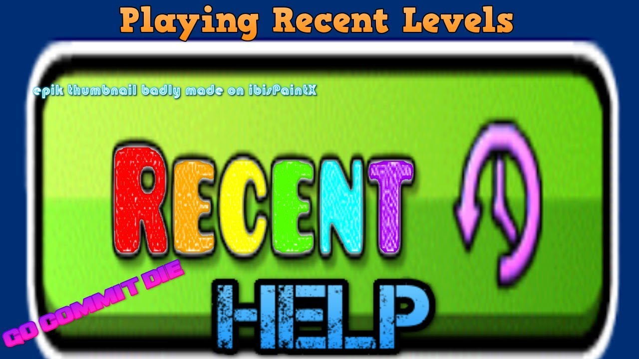 playing recent levels (save me from my suffering) - oh