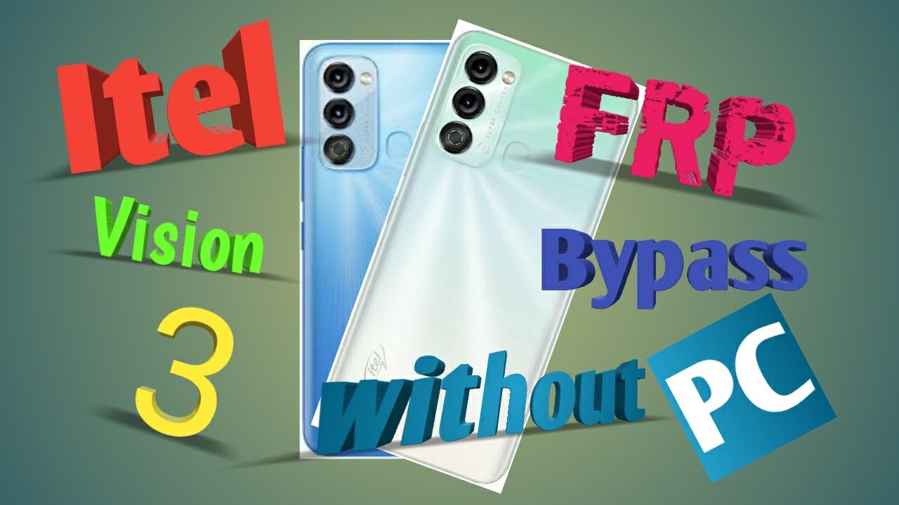 Itel Vision 3 frp bypass 10000% without pc  
