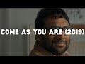 Indie Film Highlight: Come As You Are (2019) #indiefilmhighlight #firstgopod