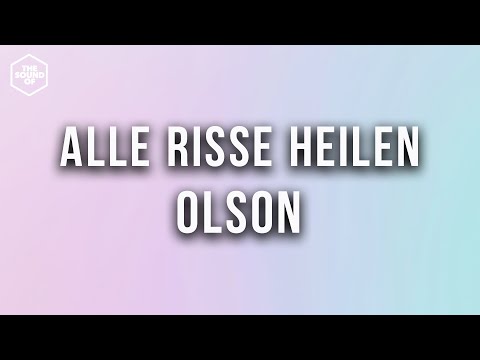 Olson - Alle Risse heilen (Lyric Video)